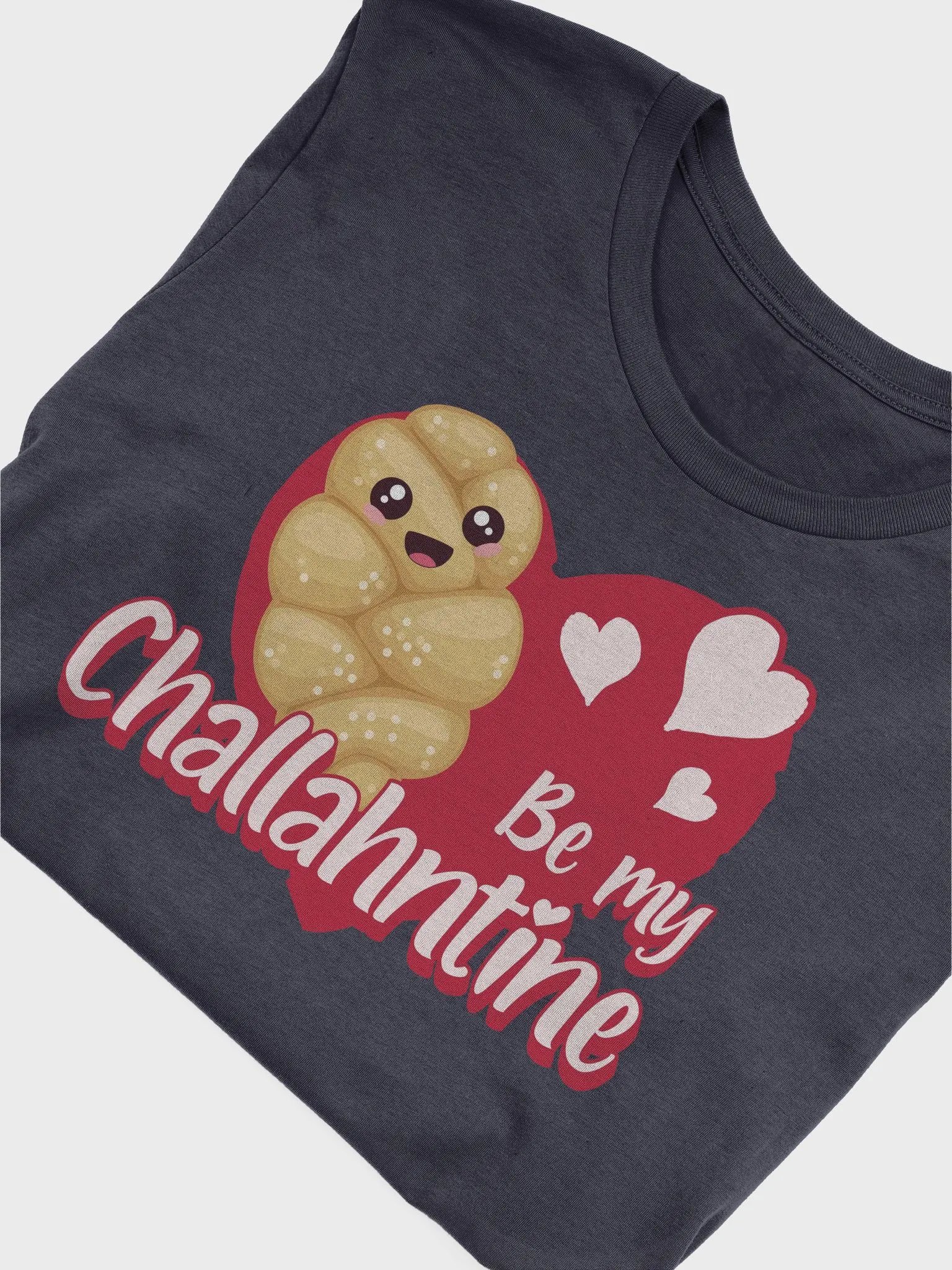 Be My Challahntine T-Shirt - Unisex Fit product image (3)