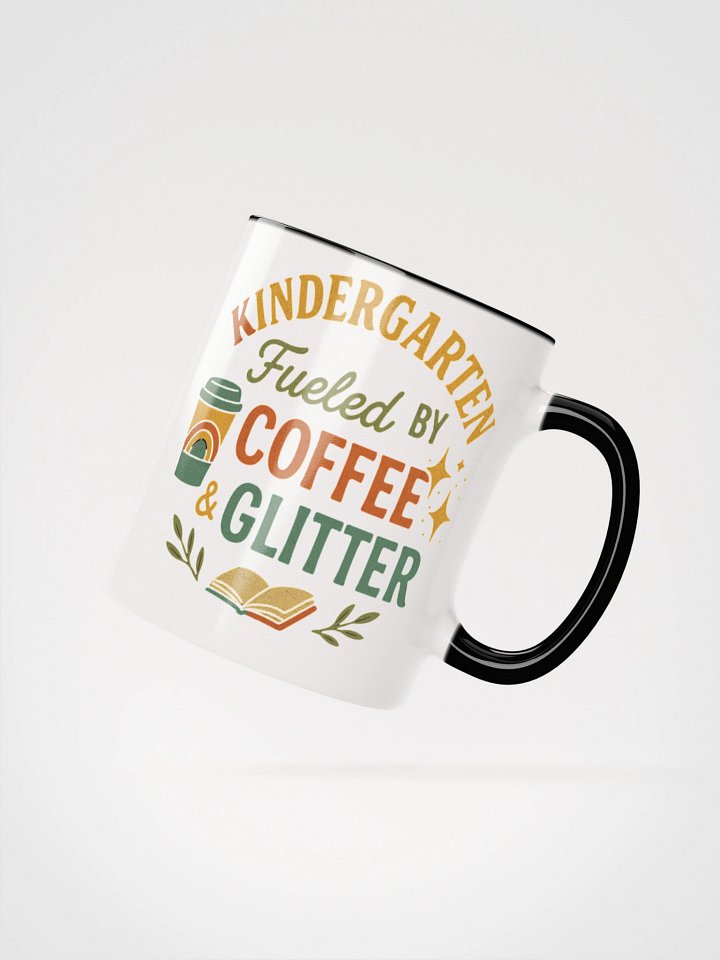 Fueled by Coffee & Glitter Mug – Funny Gift for Kindergarten Teachers product image (17)