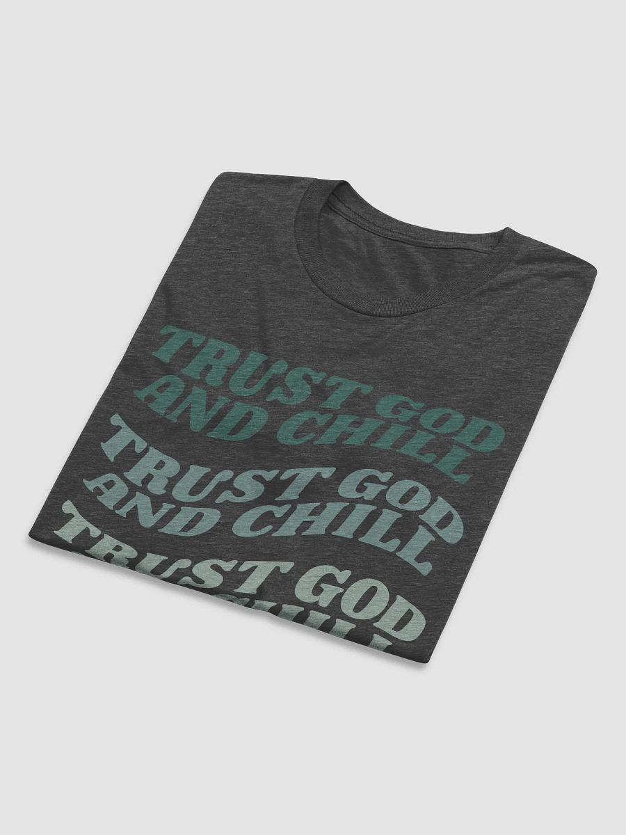 Men's T-Shirt: Trust God and Chill (more colors available) product image (3)