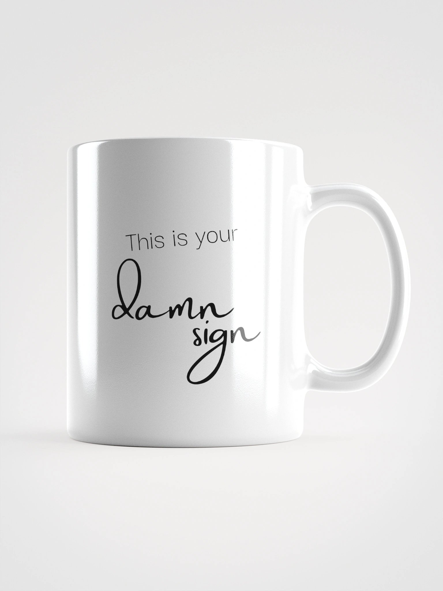 Truthbomb: This is Your Damn Sign • Ceramic Mug product image (1)