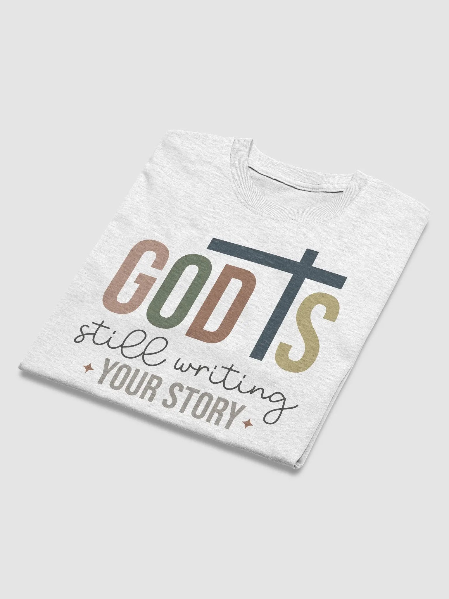 GOD IS STILL WRITING YOUR STORY T-SHIRT product image (4)
