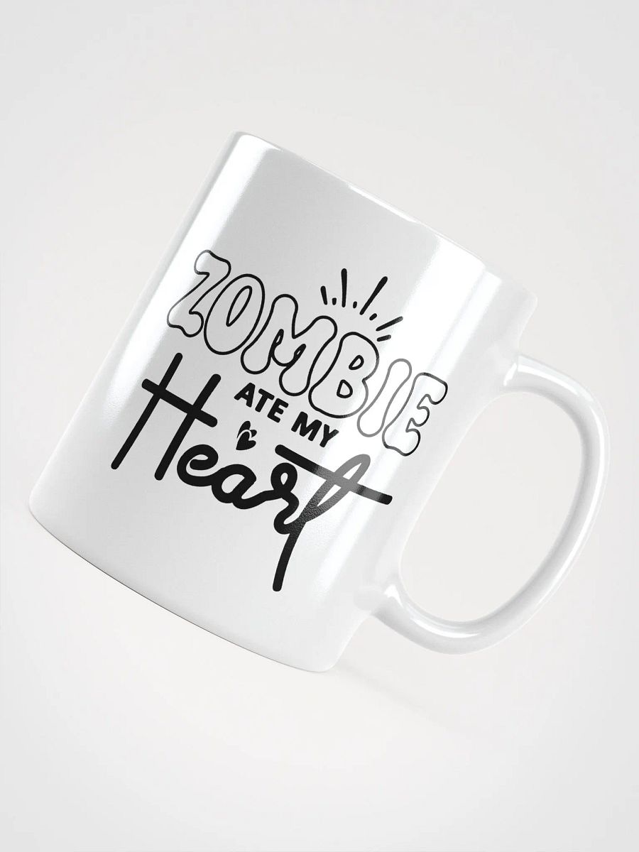 Zombie Ate My Heart White Glossy Mug product image (4)