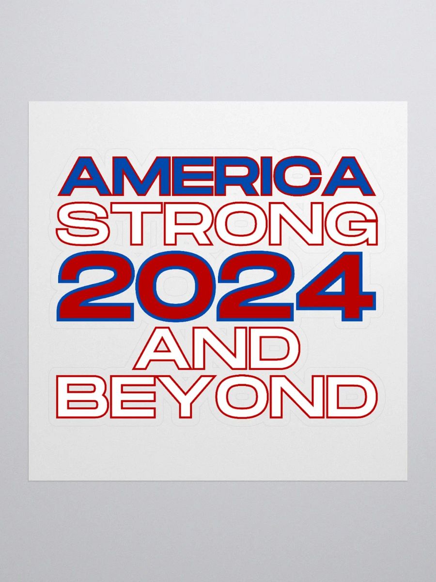 Trump America Strong 2024 and Beyond Kiss-Cut Sticker product image (2)