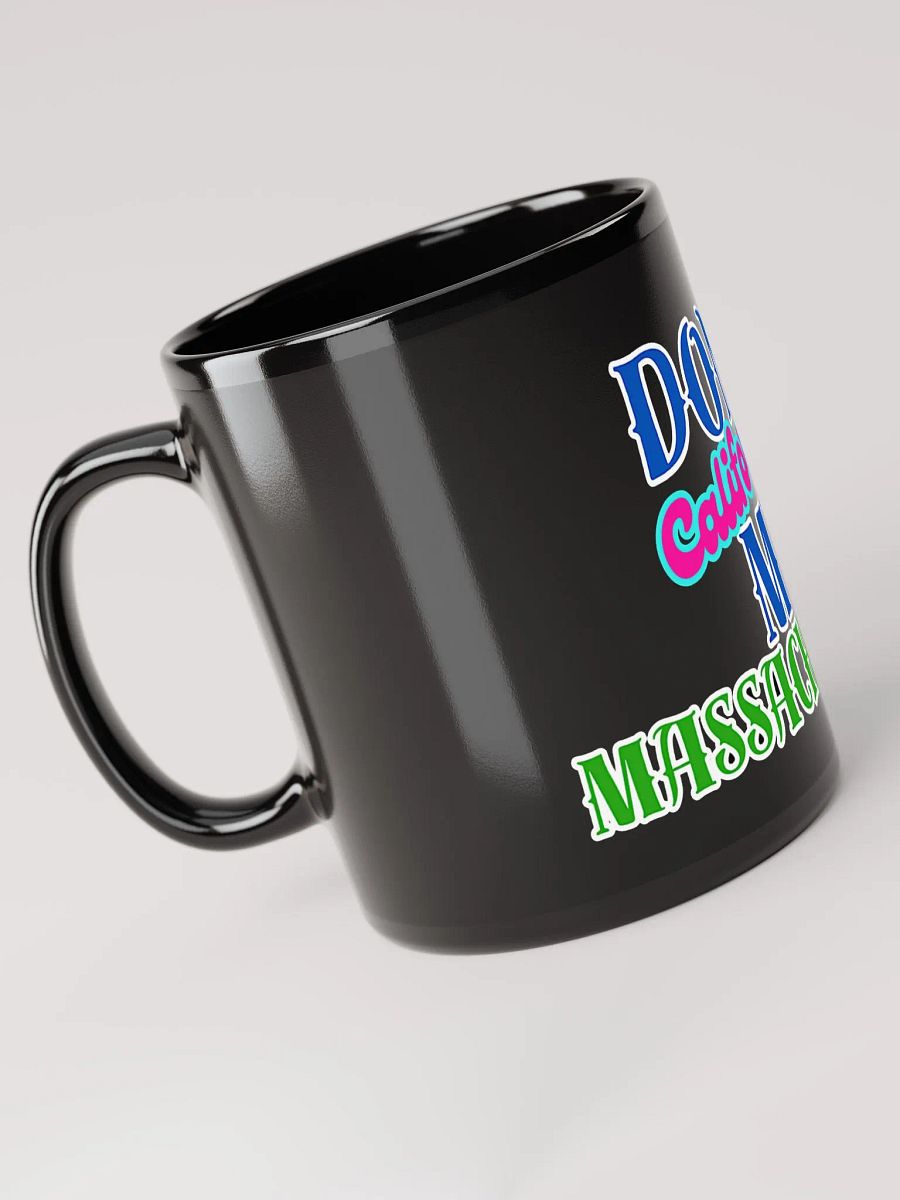 DON'T CALI MY MASS BIG FEKN CUPPIE! product image (6)
