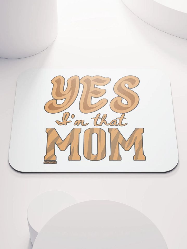 YES, I'M THAT MOM product image (1)