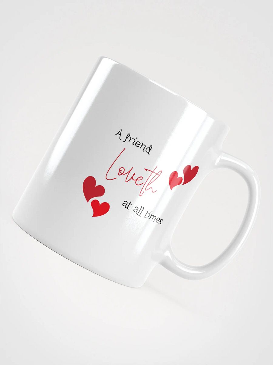A Friend Loveth at All Times Mug product image (3)