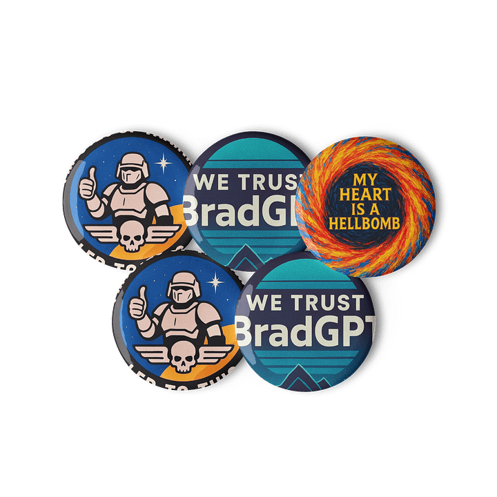we trust BradGPT and more HD2 Pin Button Set product image (3)