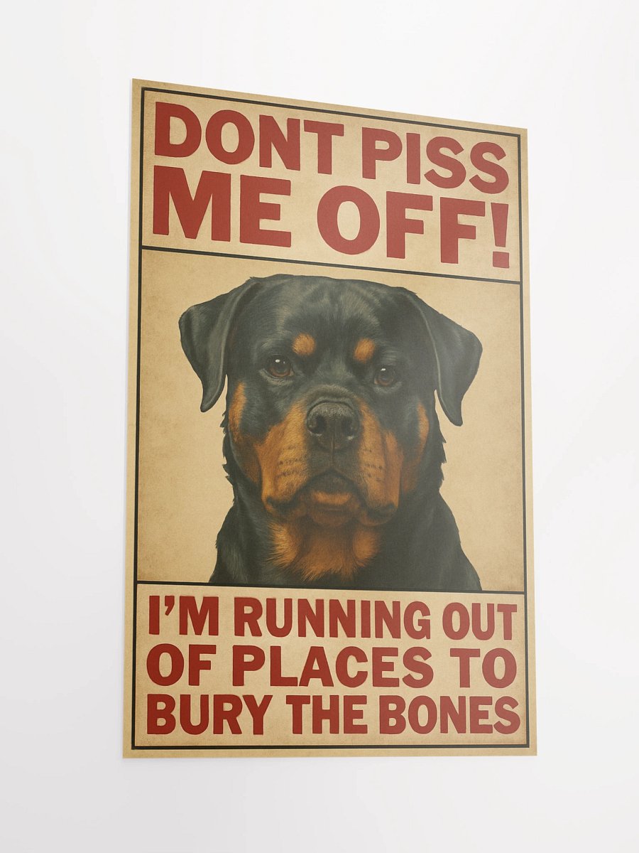 Rottweiler - Don't Piss Me Off! Poster product image (5)