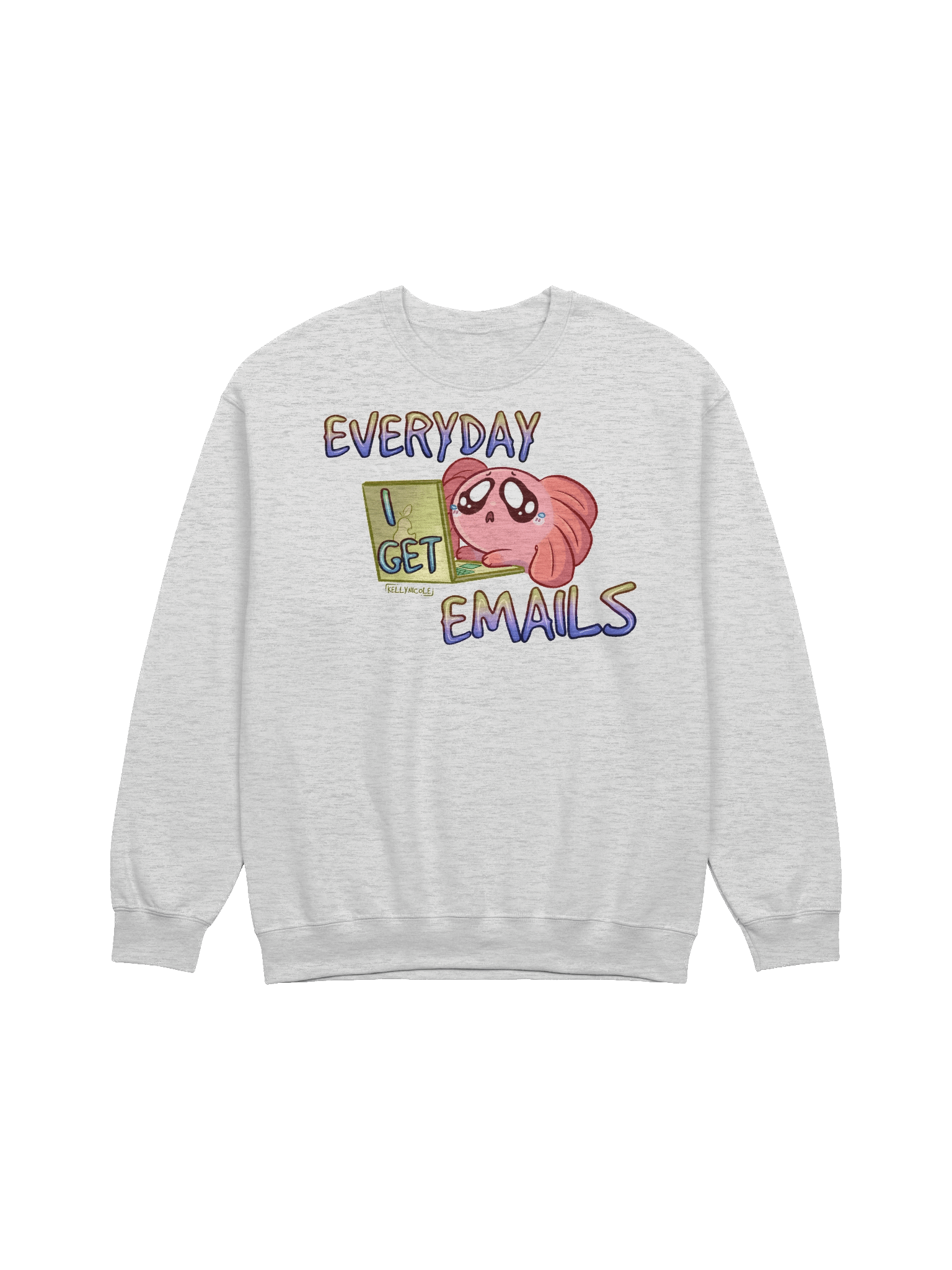 Everyday I Get Emails Sweatshirt product image (1)