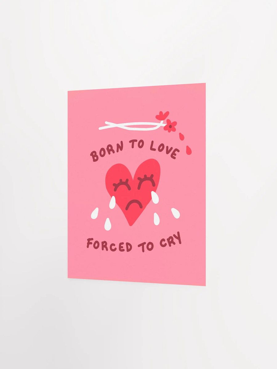 Born To Love Art Print product image (7)