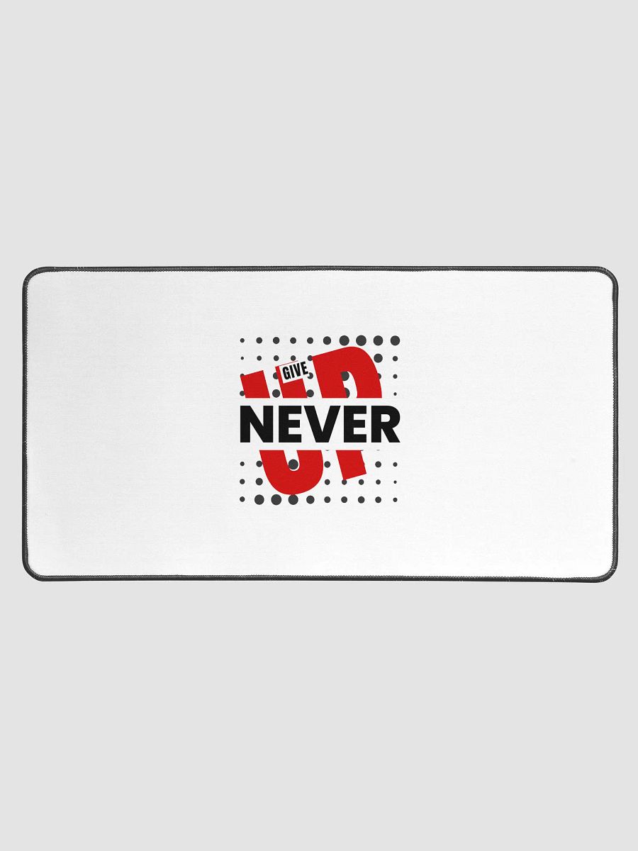 Never Give Up Desk Mat product image (1)