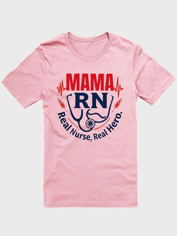 MAMA RN Real Hero T-Shirt product image (6)