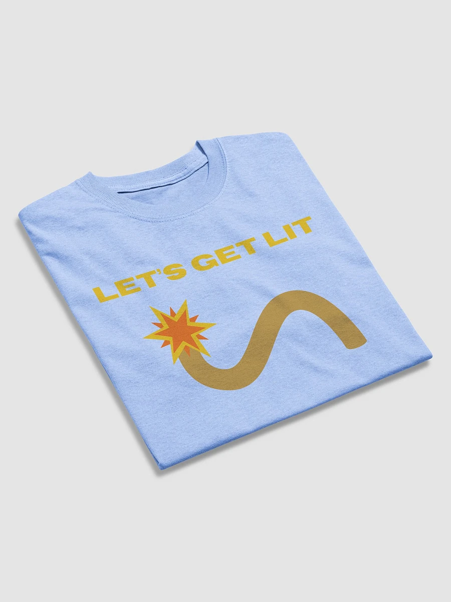 Let's Get Lit Fuse T-Shirt product image (20)