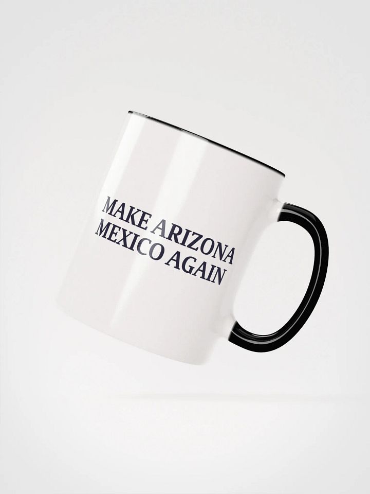 Make Arizona Mexico Again Ceramic Mug with Color Inside product image (27)