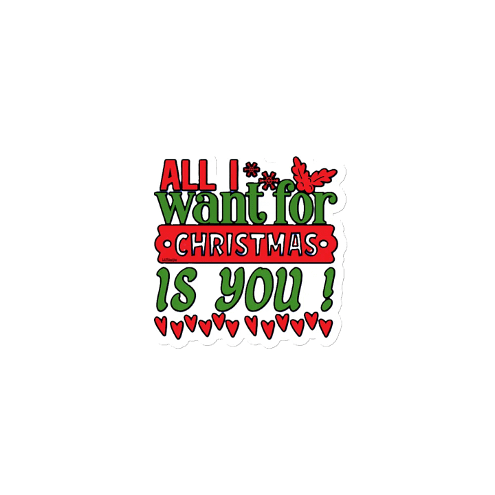 ALL I WANT FOR CHRISTMAS IS YOU! product image (1)