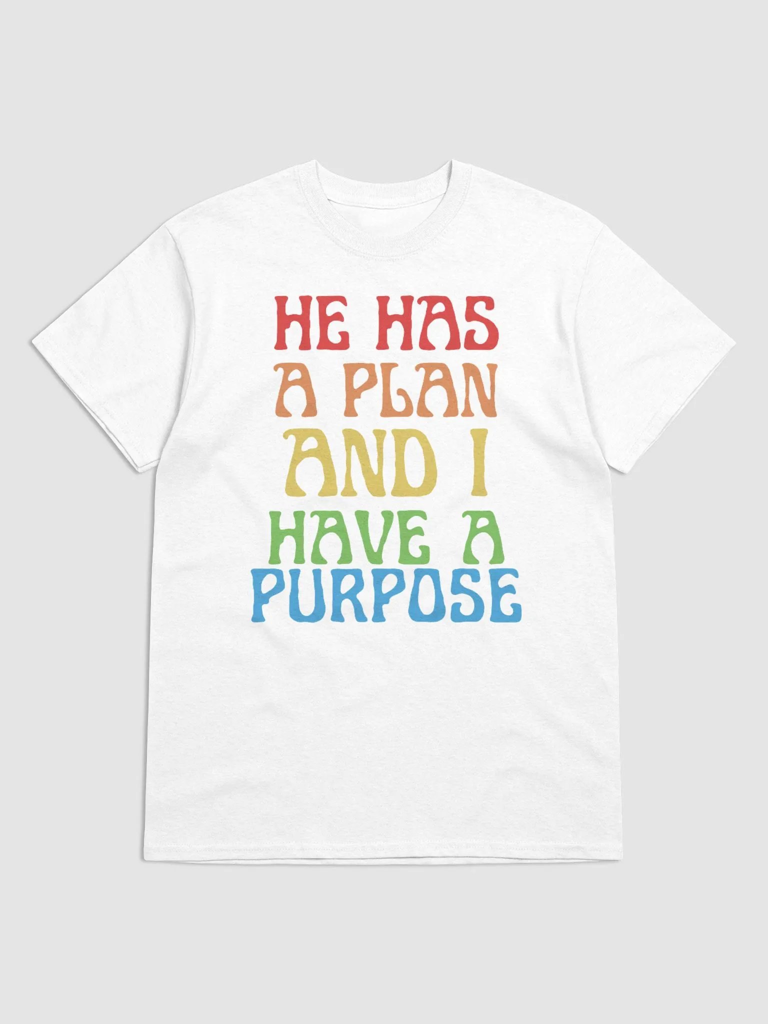 HE HAS A PLAN AND I HAVE A PURPOSE T-SHIRT product image (1)