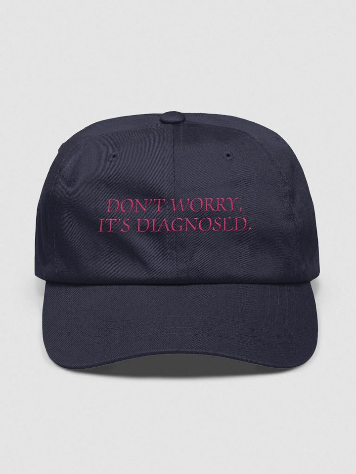 DW, IT'S DIAGNOSED. (pink thread) classic dad hat product image (49)