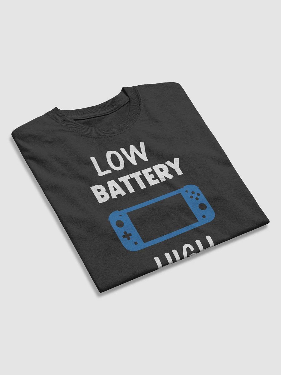 "Low Battery. High Score." Handheld Console Funny Gaming T-Shirt product image (6)