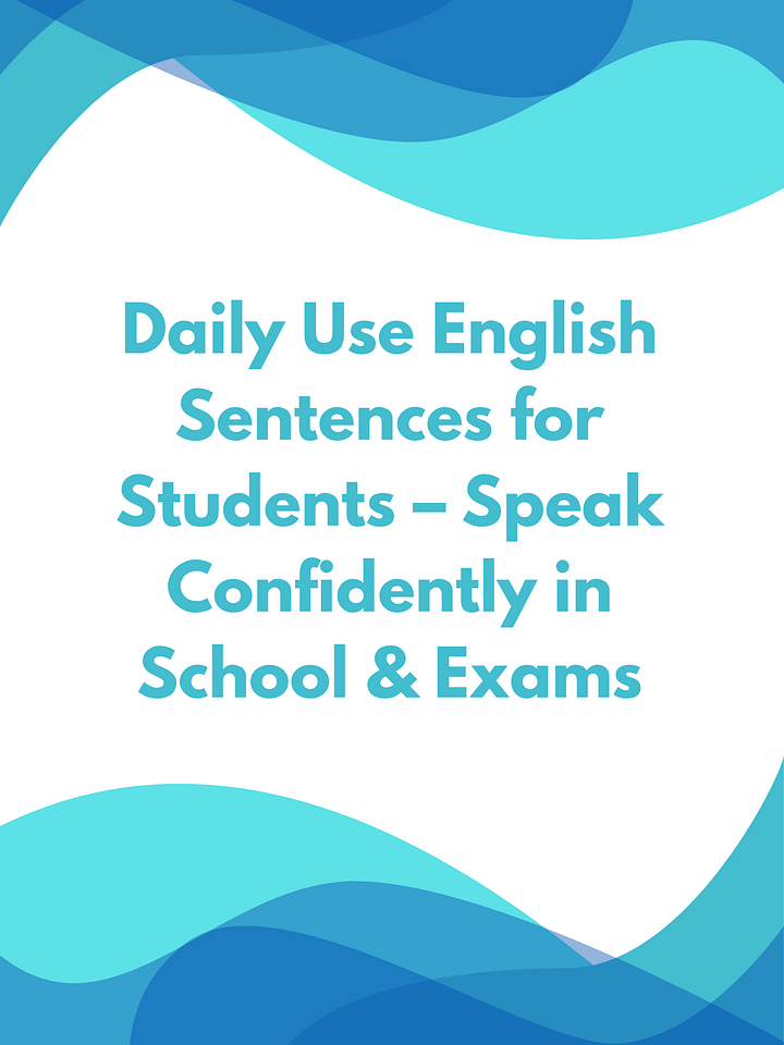 Daily Use English Sentences for Students – Speak Confidently in School & Exams product image (1)