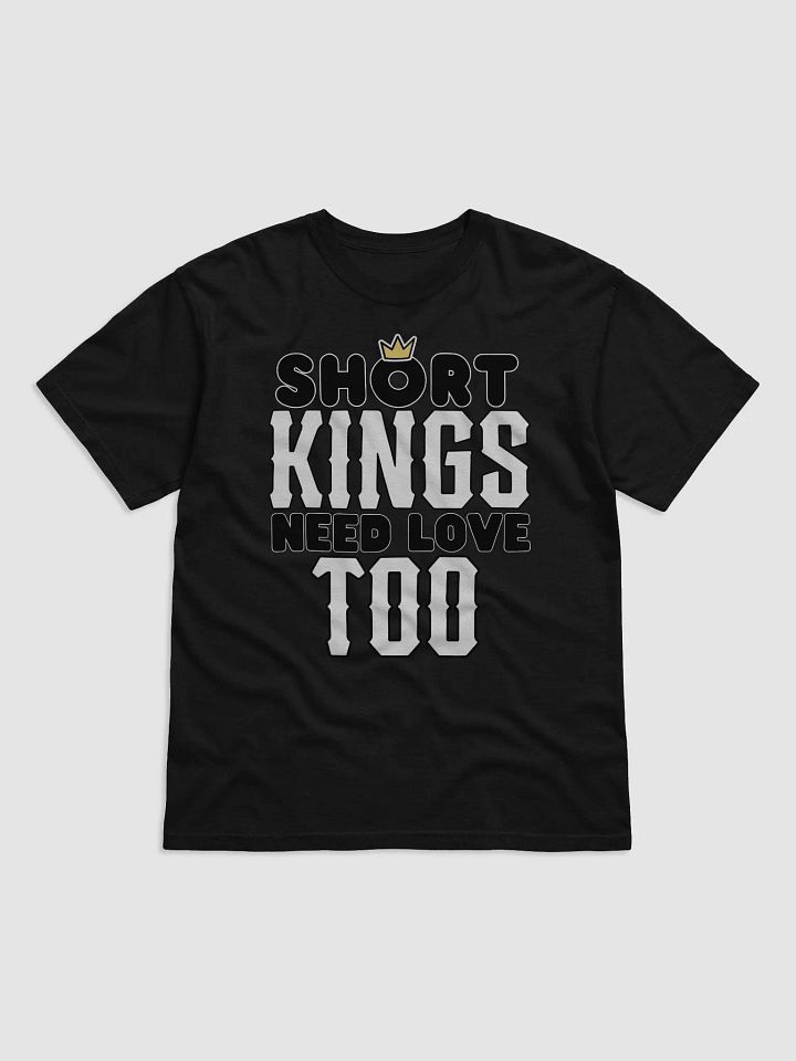 Short Kings Need love Too Shirt product image (1)