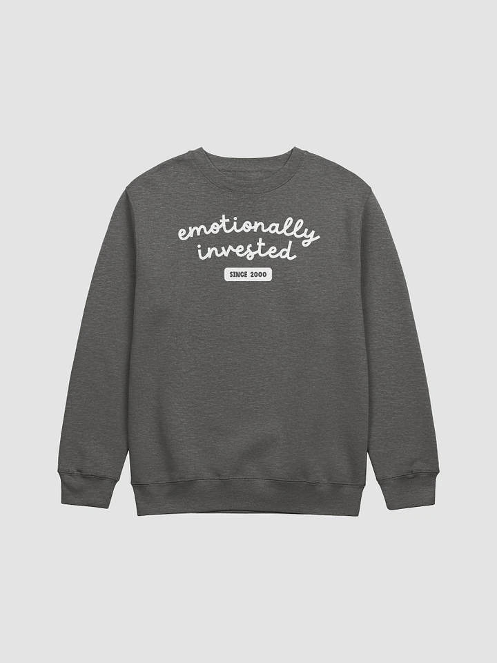 Emotionally Invested Sweatshirt product image (1)