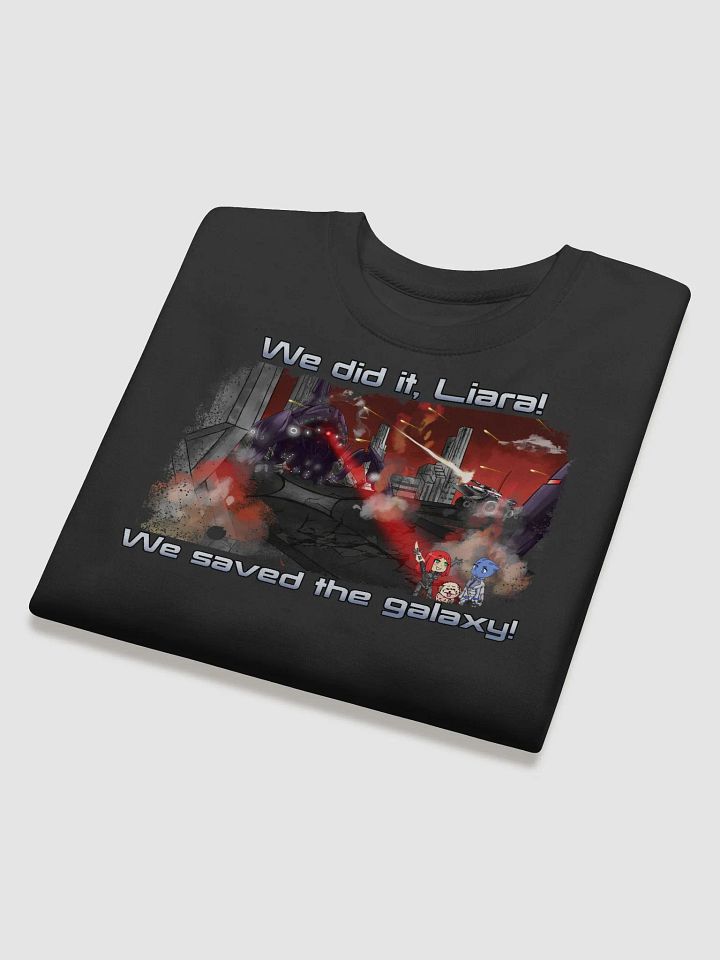 We did it Liara (Sweatshirt)! product image (2)