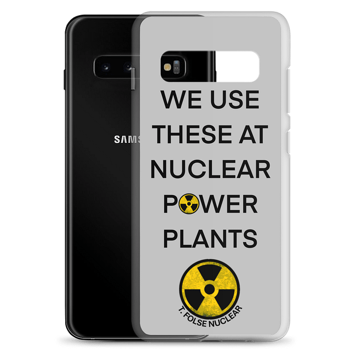 We Use This Samsung Phone Case at Nuclear Power Plants product image (2)