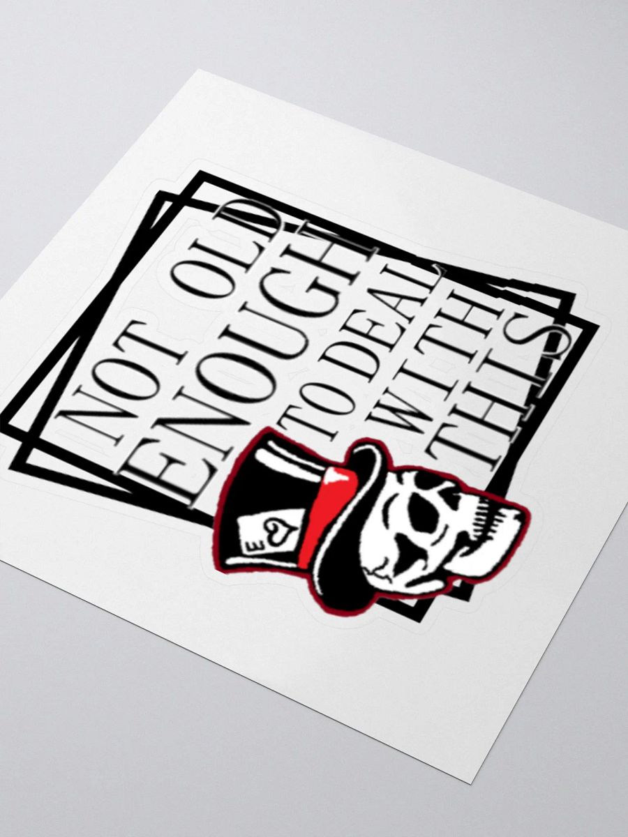 Not old enough Sticker product image (9)