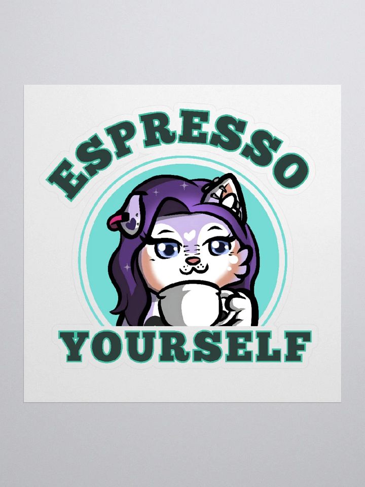 Expresso Yourself Sticker product image (1)