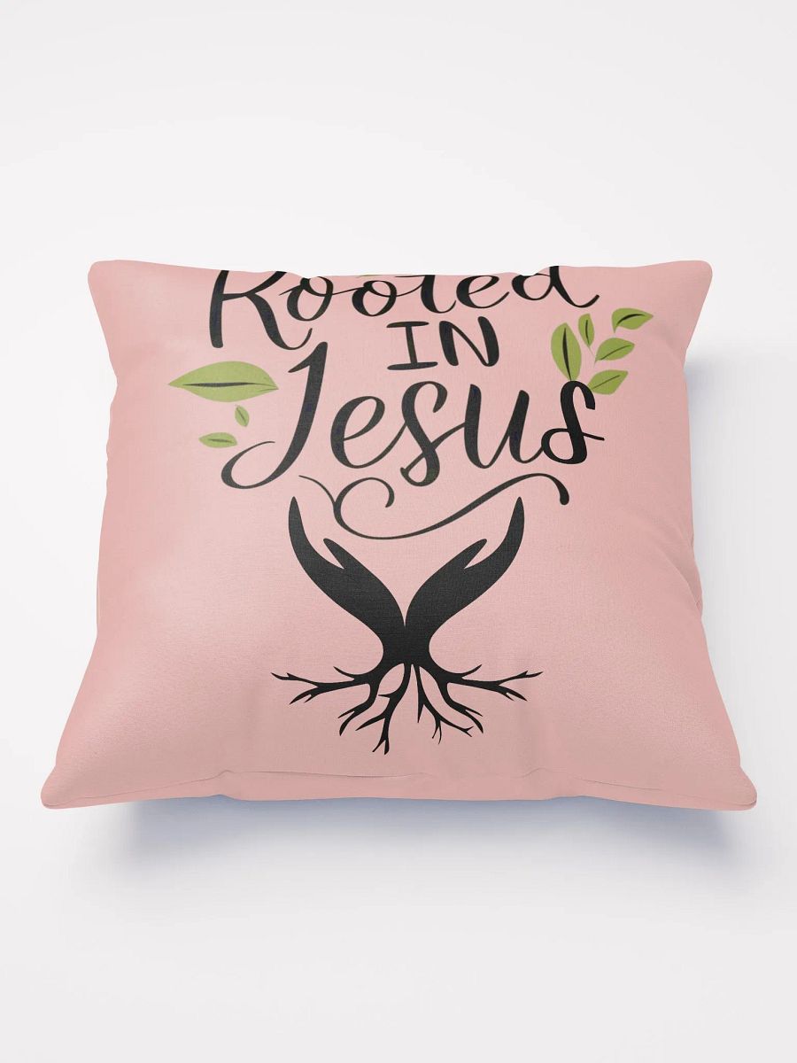 Rooted In Jesus Inspirational Throw Pillow product image (2)
