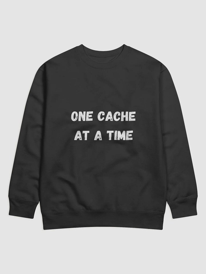 One Cache at a Time - Discover the Perfect Geocaching Sweatshirt for Adventurers product image (3)