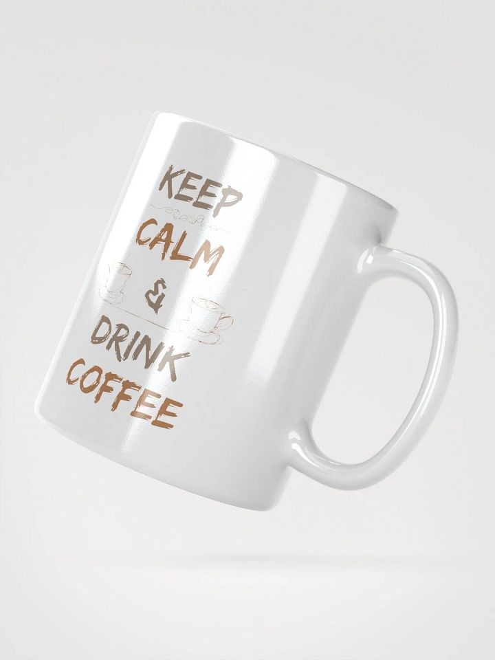 Keep Calm & Drink Coffee product image (2)