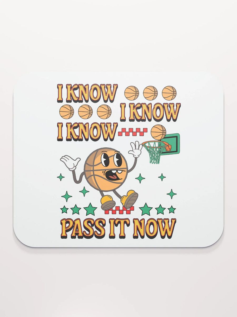 I Know I Know I Know Pass It Now Basketball Hoops All-Star Mouse Pad product image (1)