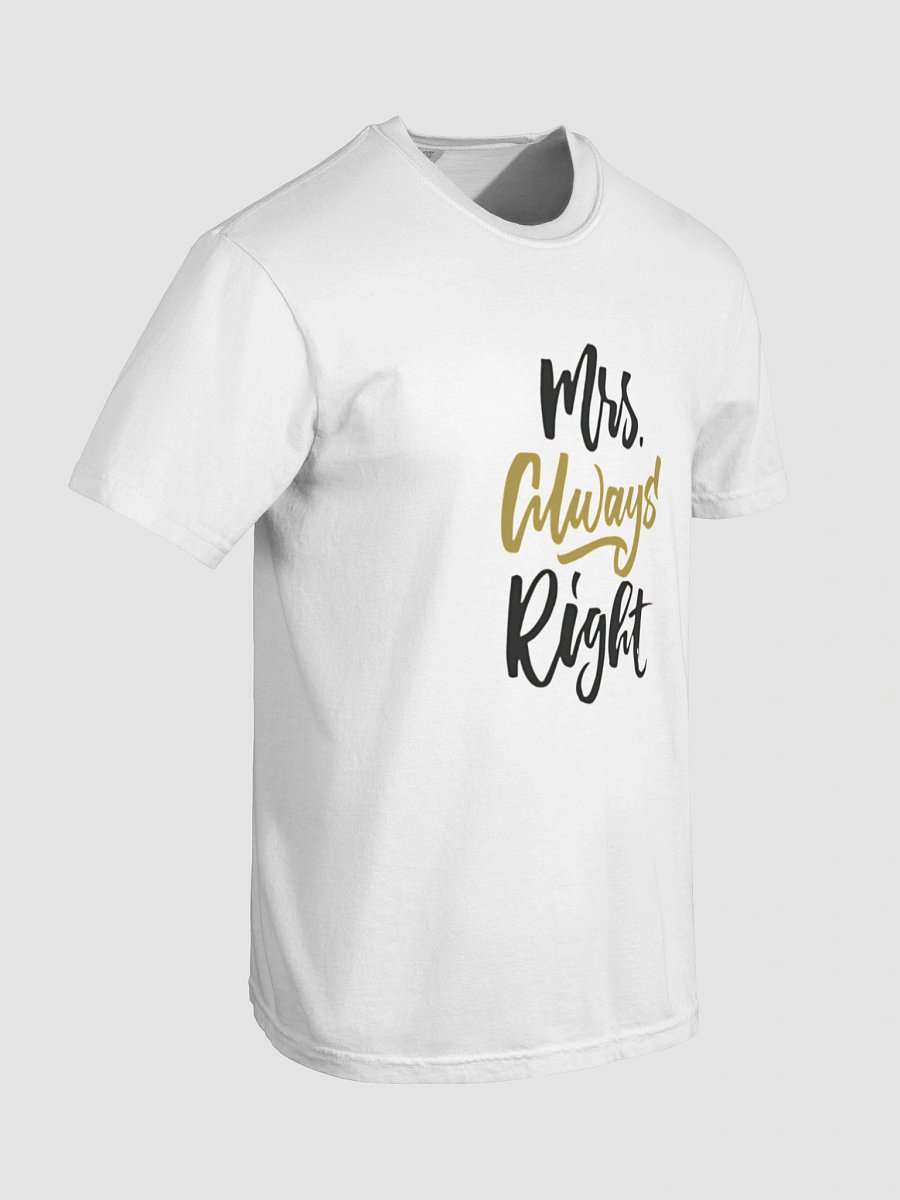 Mrs Always Right Script T-Shirt product image (8)