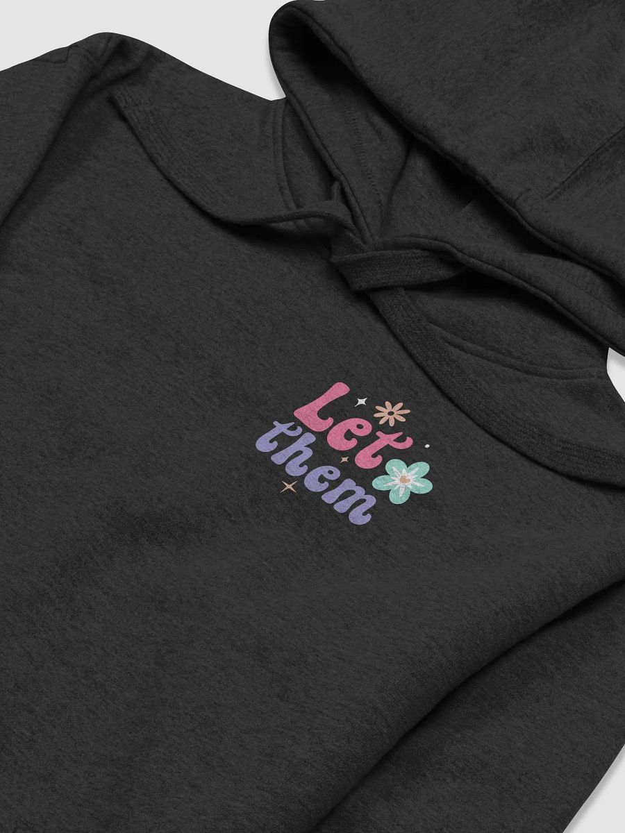 Let them Hoodie product image (11)