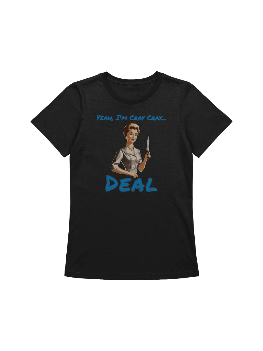 Yeah I'm Cray Cray - Funny - Meme T-Shirt - Bella Canvas Women's Supersoft Relaxed-fit T-Shirt product image (2)