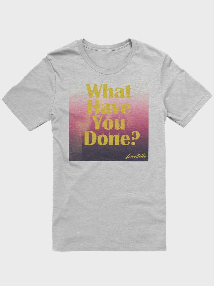 What Have You Done? product image (1)