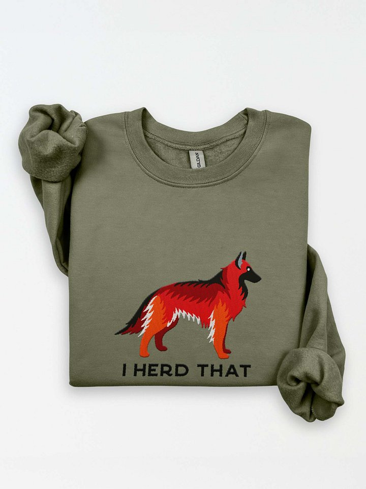 I Herd That Sweatshirt (Embroidered) of a Belgian Tervuren(Red) product image (1)