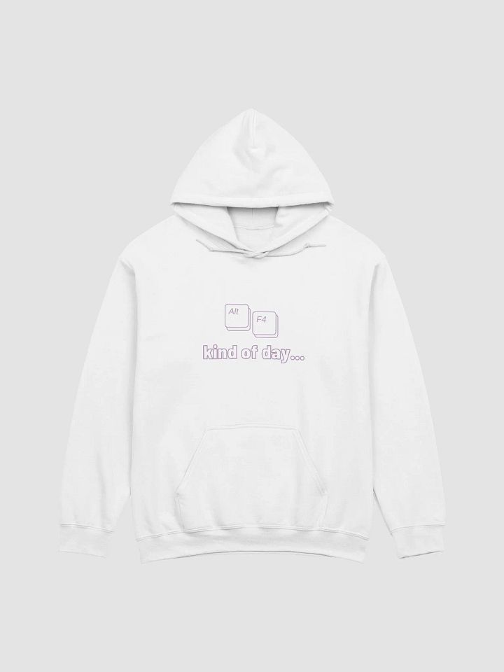 Alt + F4 kind of day... - Unisex Hoodie product image (2)