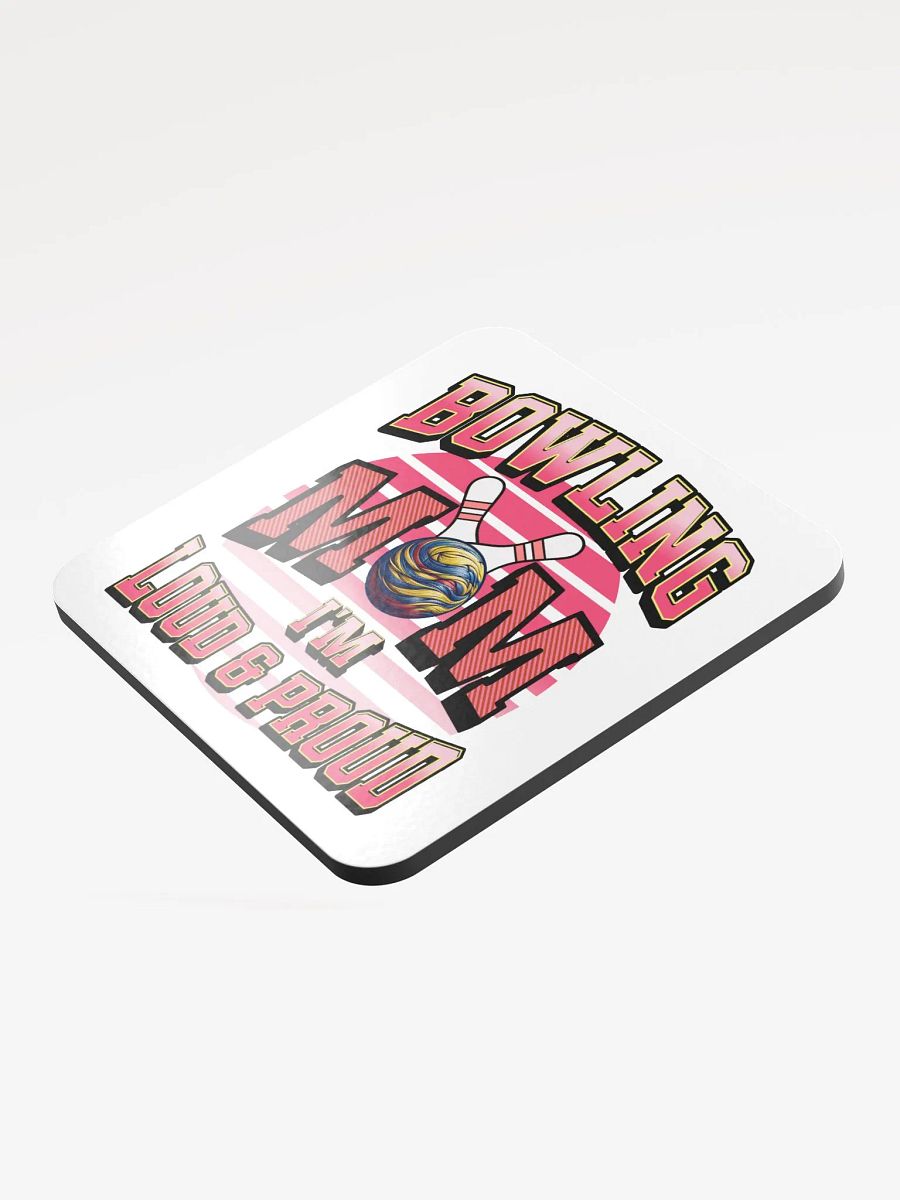 Bowling Mom Im Loud And Proud Cork Coaster product image (4)