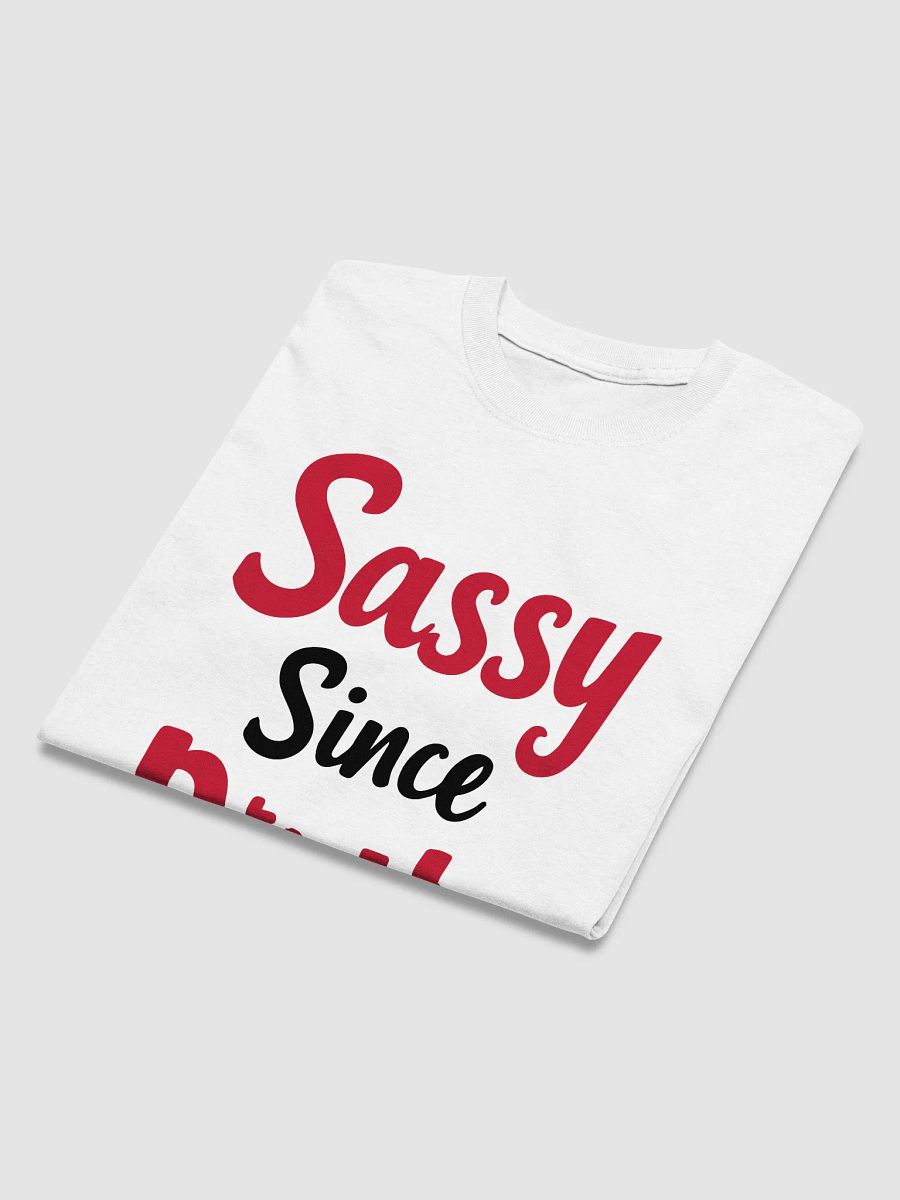 Sassy Since Birth T-Shirt product image (3)