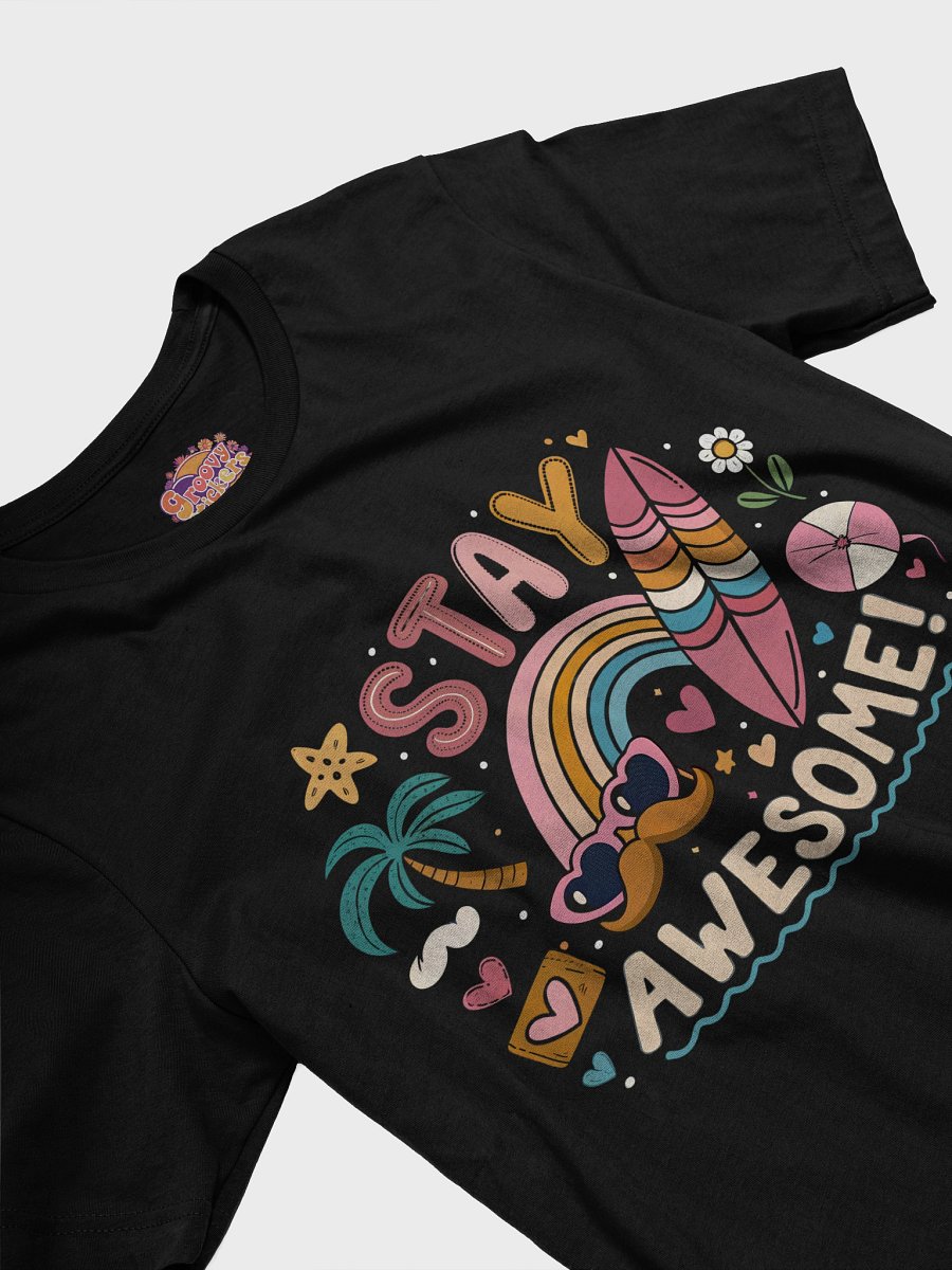 Stay Awesome! Groovy T-Shirt product image (3)