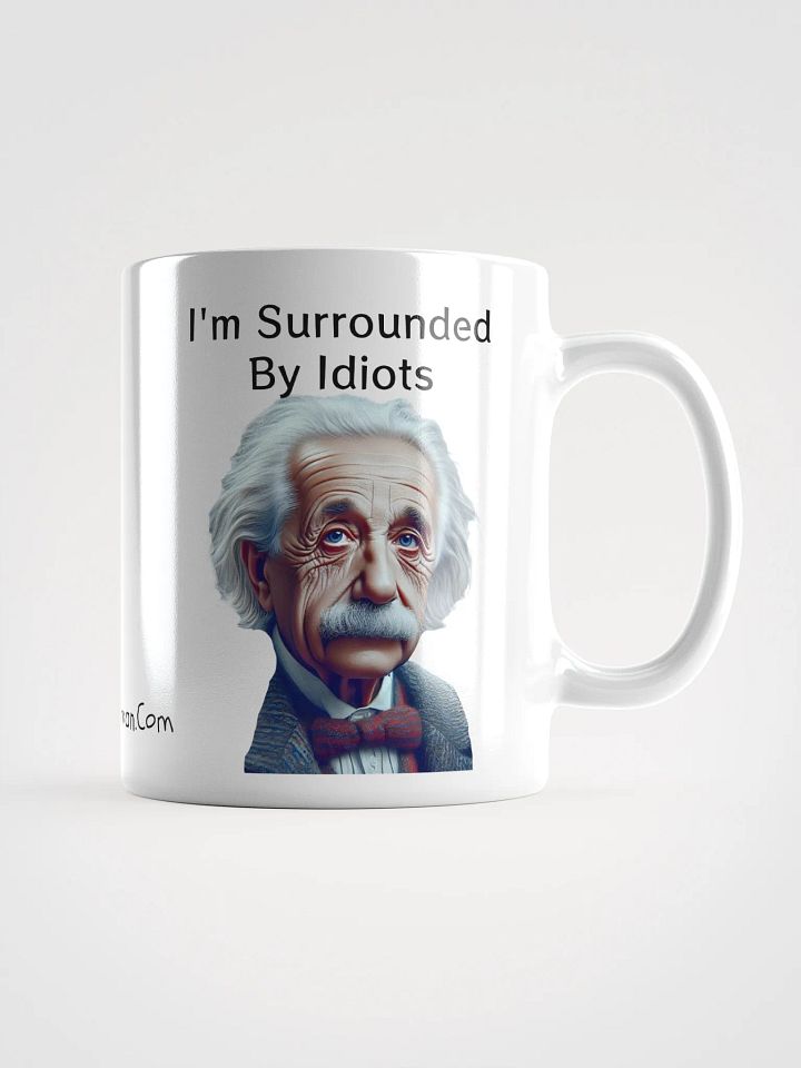 I'm Surrounded By Idiots Ceramic Mug product image (1)