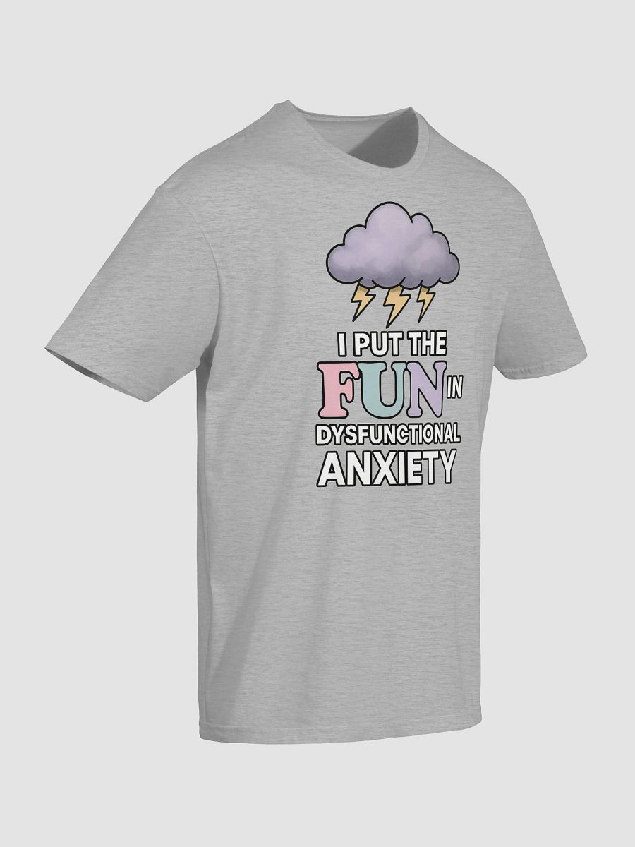 I Put the Fun in Dysfunctional Anxiety product image (7)