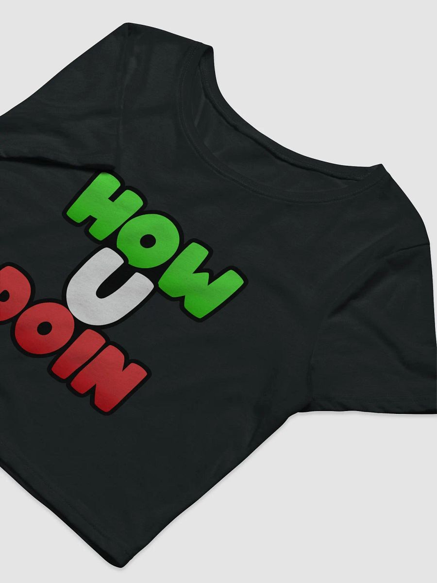 How U Doin Cropped T-Shirt product image (3)