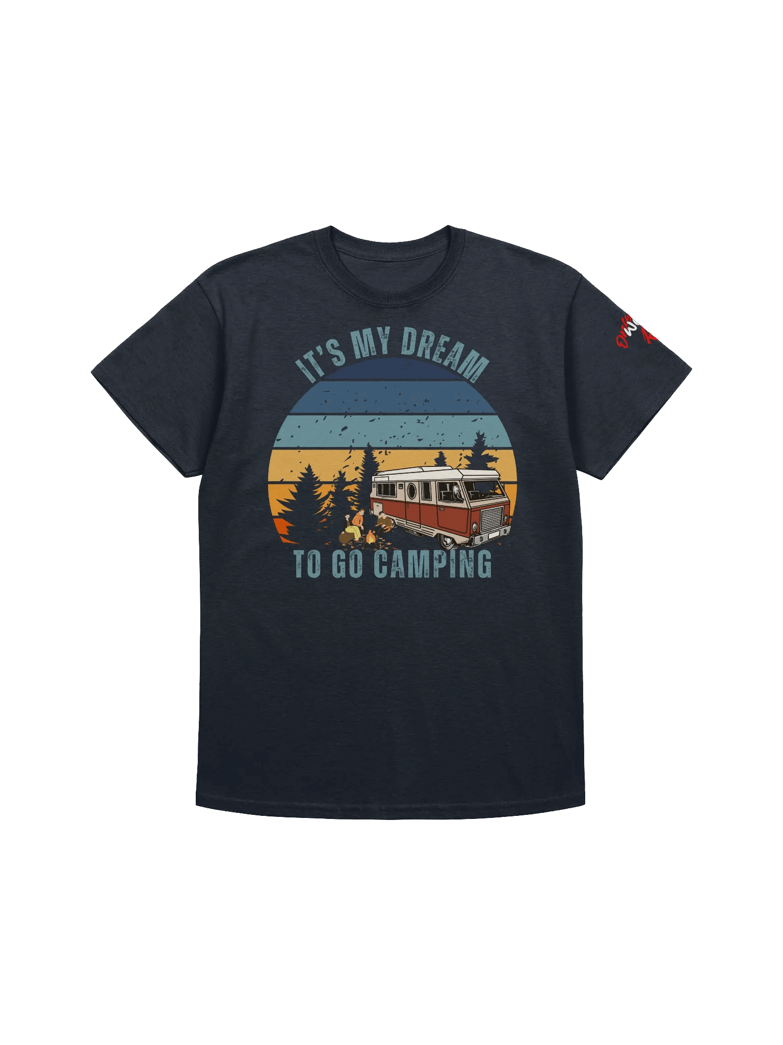 IT's My Dream To Go Camping Tee Class A product image (1)