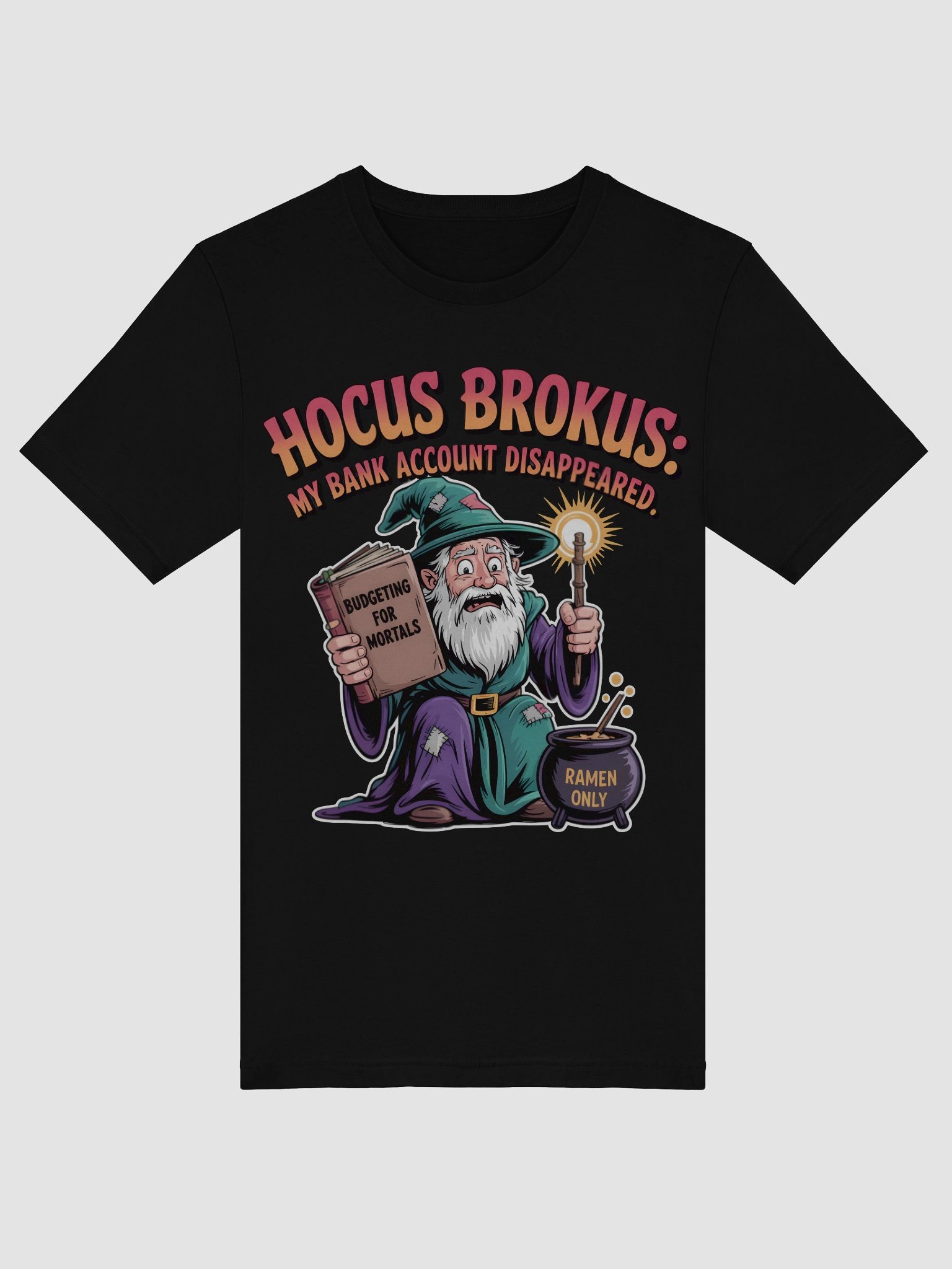 Hocus Brokus: Budgeting for Mortals T-Shirt product image (43)