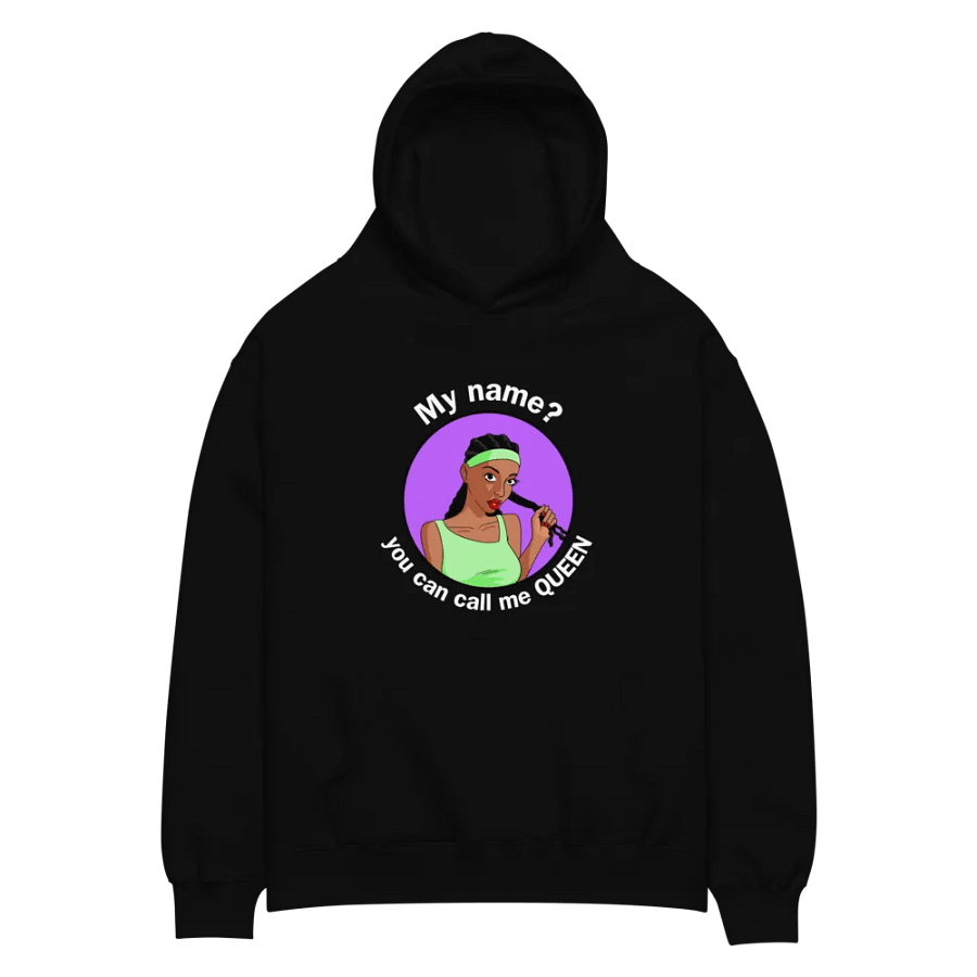 You Can Call Me Queen - premium, oversized hoodie product image (1)