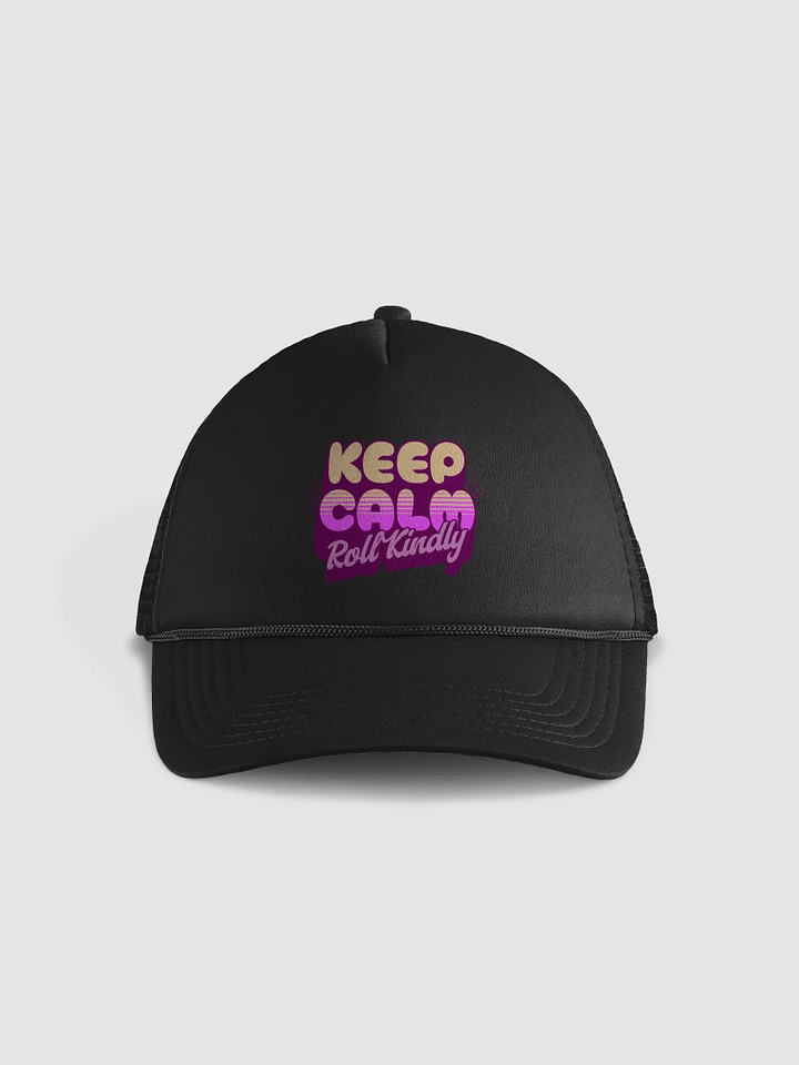 Roll Kindly Foam Trucker Hat product image (1)