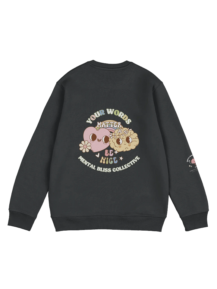 "Your Words Matter, Be Nice" Eco Unisex Sweatshirt – Spread Kindness and Positivity product image (2)
